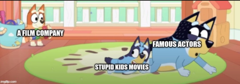 WHY | image tagged in kids these days,wtf,bluey,memes,funny memes,bad movies | made w/ Imgflip meme maker