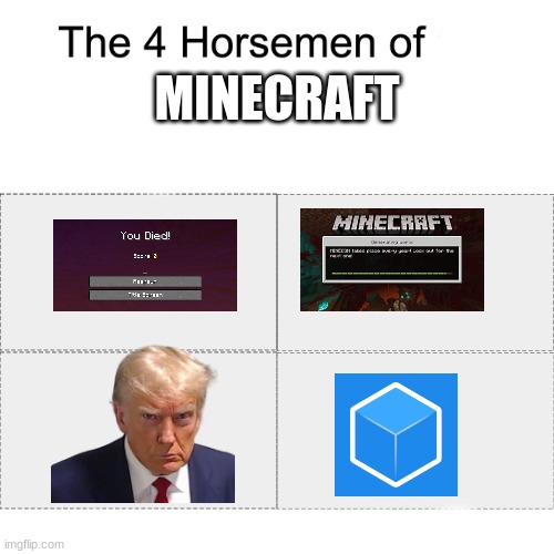 Four horsemen | MINECRAFT | image tagged in four horsemen | made w/ Imgflip meme maker