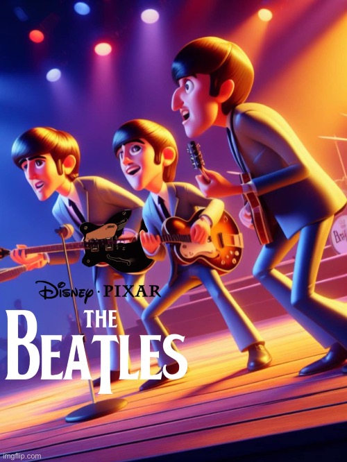 Disney Pixar the beatles | image tagged in disney pixar the beatles | made w/ Imgflip meme maker