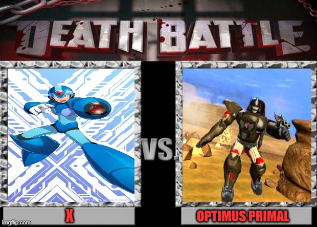 death battle | X; OPTIMUS PRIMAL | image tagged in death battle,mega man x,transformers,beast wars,capcom,maverick hunters | made w/ Imgflip meme maker