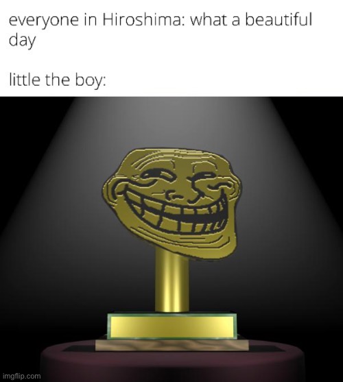 image tagged in troll award | made w/ Imgflip meme maker