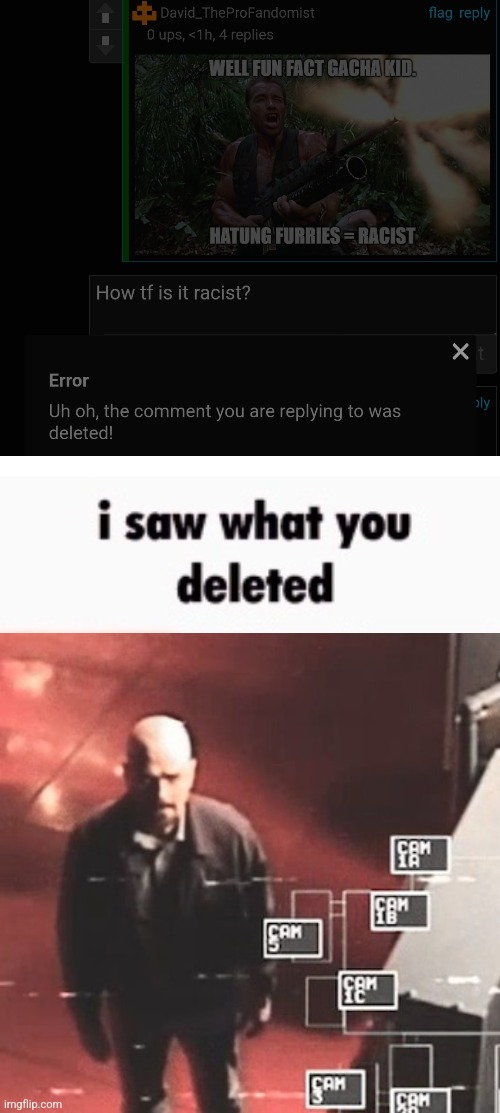 i saw what you deleted | image tagged in i saw what you deleted | made w/ Imgflip meme maker