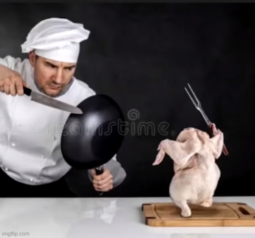 fight with dead chicken | image tagged in fight with dead chicken | made w/ Imgflip meme maker