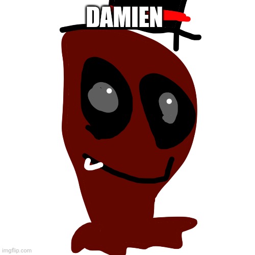 DAMIEN | made w/ Imgflip meme maker