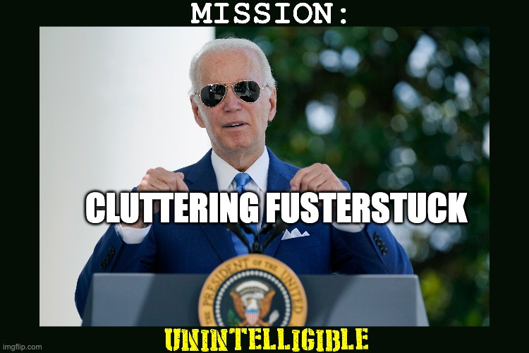But You Don't Understand | CLUTTERING FUSTERSTUCK | image tagged in babbling idiot,stuttering cluster | made w/ Imgflip meme maker
