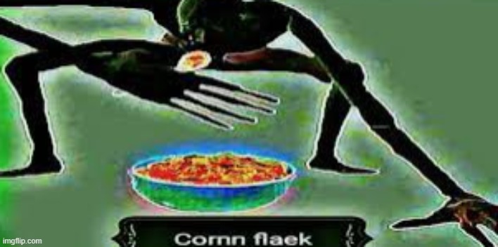 cornnflaek | image tagged in cornnflaek | made w/ Imgflip meme maker
