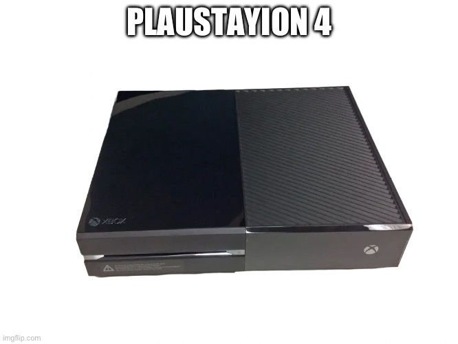 Ye | PLAUSTAYION 4 | made w/ Imgflip meme maker