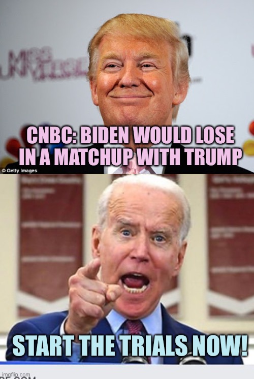 Trump (paper) beats Biden (rock)? | CNBC: BIDEN WOULD LOSE IN A MATCHUP WITH TRUMP; START THE TRIALS NOW! | image tagged in donald trump approves,joe biden no malarkey,memes | made w/ Imgflip meme maker