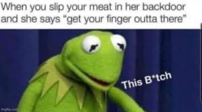 This bitch | made w/ Imgflip meme maker
