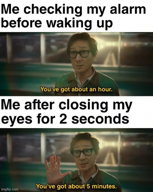 image tagged in waking up,alarm,hour,minutes,what | made w/ Imgflip meme maker