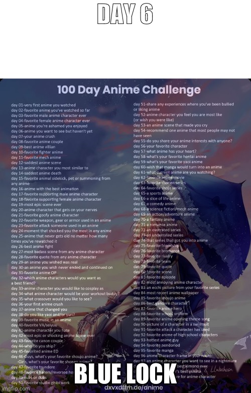 Day 6 | DAY 6; BLUE LOCK | image tagged in 100 day anime challenge,anime | made w/ Imgflip meme maker