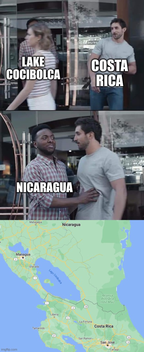 geography memes... | COSTA RICA; LAKE COCIBOLCA; NICARAGUA | image tagged in black guy stopping | made w/ Imgflip meme maker