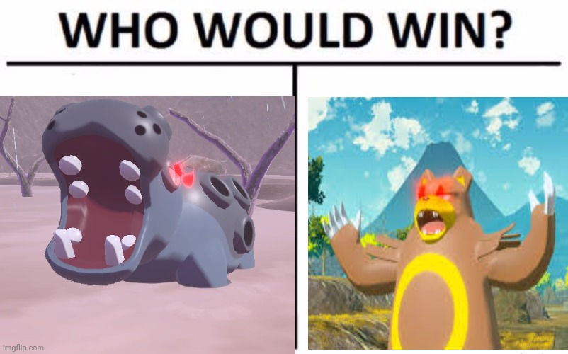 Why is Alpha Hippowdon's AI so good tho | image tagged in memes,who would win | made w/ Imgflip meme maker