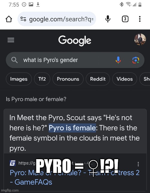 Pyro's true gender | PYRO = ♀️!?! | image tagged in the pyro - tf2,transgender | made w/ Imgflip meme maker