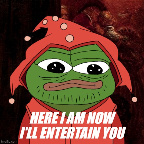 Hello frens :0 | HERE I AM NOW I'LL ENTERTAIN YOU | image tagged in rmk | made w/ Imgflip meme maker