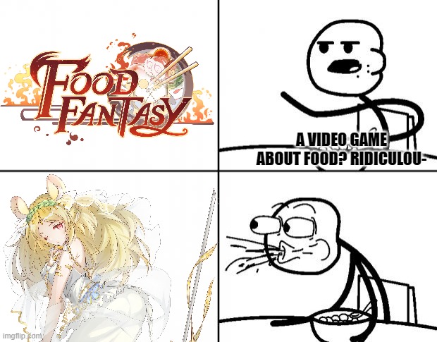 I feel like I'm just advertising the game at this point. xD All because of CHEESE! xD | A VIDEO GAME ABOUT FOOD? RIDICULOU- | image tagged in food fantasy,cheese | made w/ Imgflip meme maker