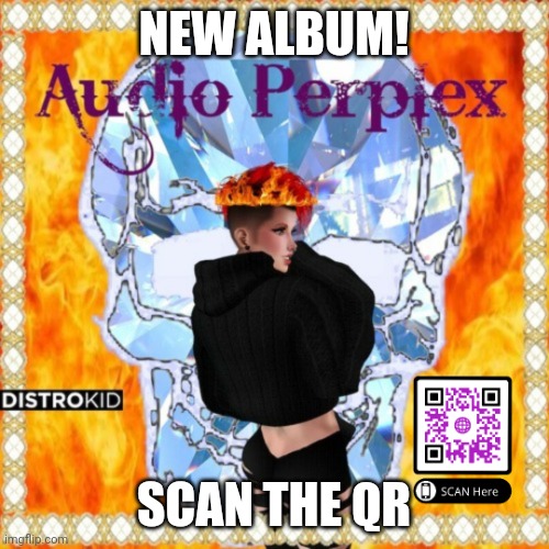 Audio Perplex: Rain on me | NEW ALBUM! SCAN THE QR | image tagged in music,dubstep | made w/ Imgflip meme maker
