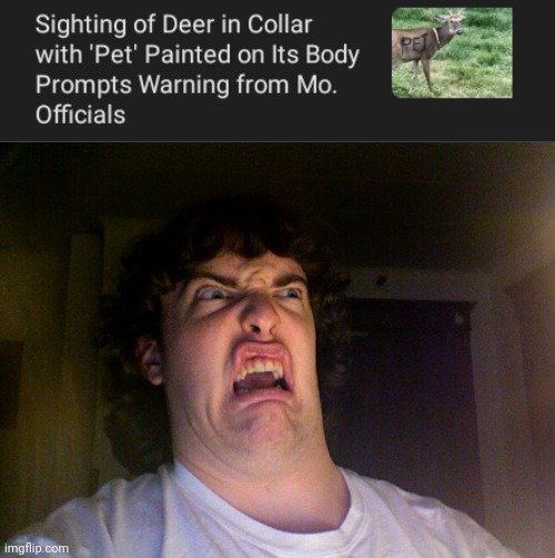 "Pet": A sign of warning | image tagged in memes,oh no,deer,pet,warning,deers | made w/ Imgflip meme maker