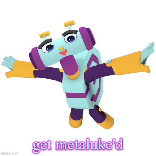 Metaluke | get metaluke'd | image tagged in metaluke | made w/ Imgflip meme maker