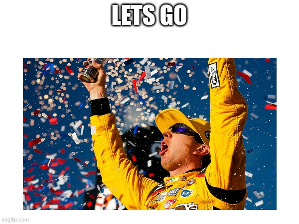 LETS GO | made w/ Imgflip meme maker