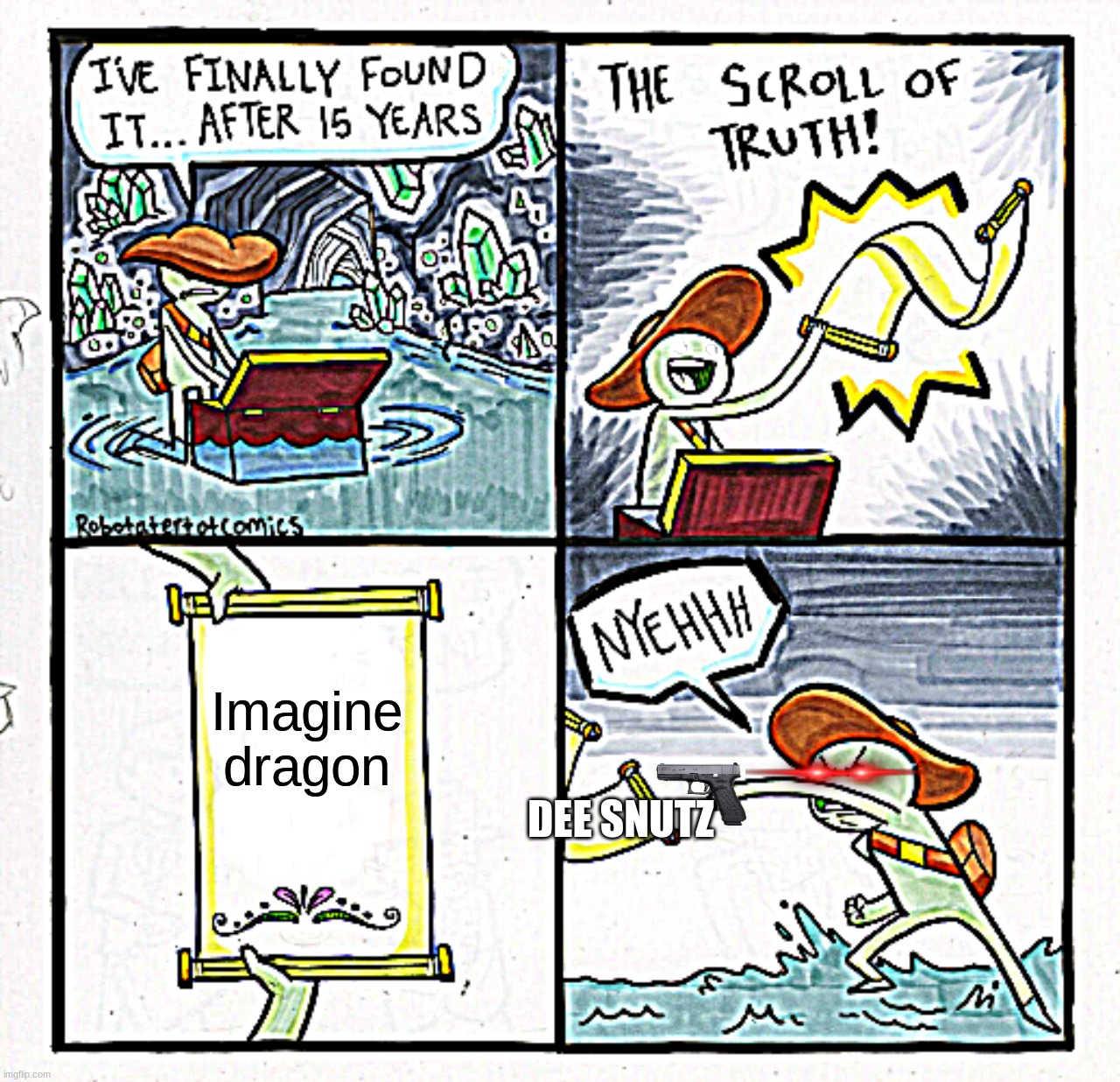 The Scroll Of Truth | Imagine dragon; DEE SNUTZ | image tagged in memes,the scroll of truth | made w/ Imgflip meme maker