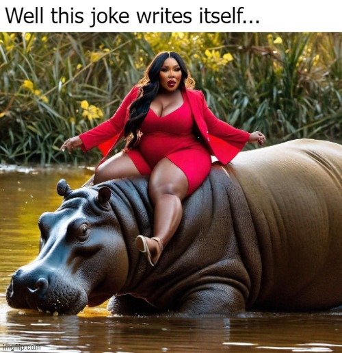 Didn't really want to spend time on this one... | Well this joke writes itself... | image tagged in lizzo,funny,ai | made w/ Imgflip meme maker