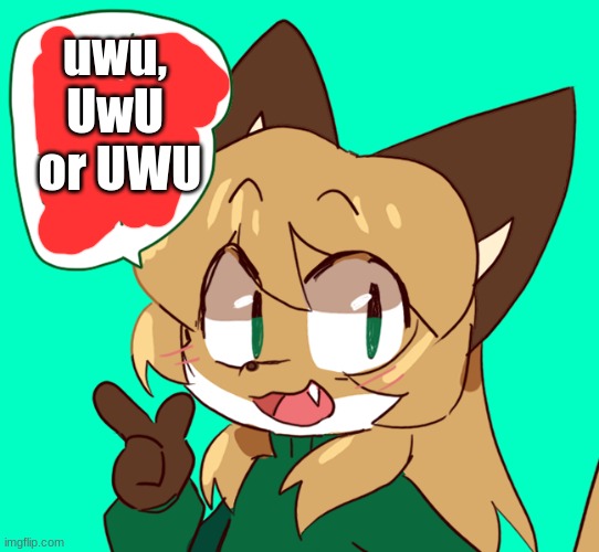 chat tell me | uwu, UwU
 or UWU | image tagged in pyramid scheme | made w/ Imgflip meme maker