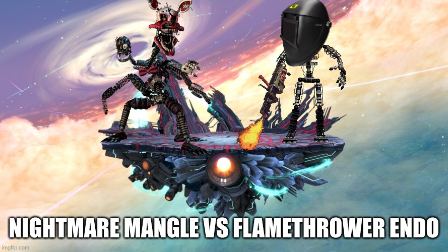 Super smash Bros stage | NIGHTMARE MANGLE VS FLAMETHROWER ENDO | image tagged in super smash bros stage | made w/ Imgflip meme maker