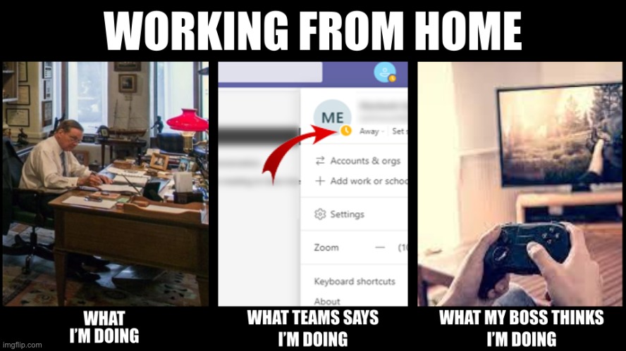 Working from home | image tagged in wfh,microsoftteams | made w/ Imgflip meme maker