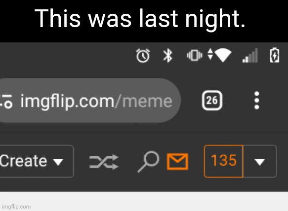 135 | This was last night. | image tagged in notifications | made w/ Imgflip meme maker