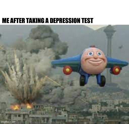 I’m in danger | ME AFTER TAKING A DEPRESSION TEST | made w/ Imgflip meme maker