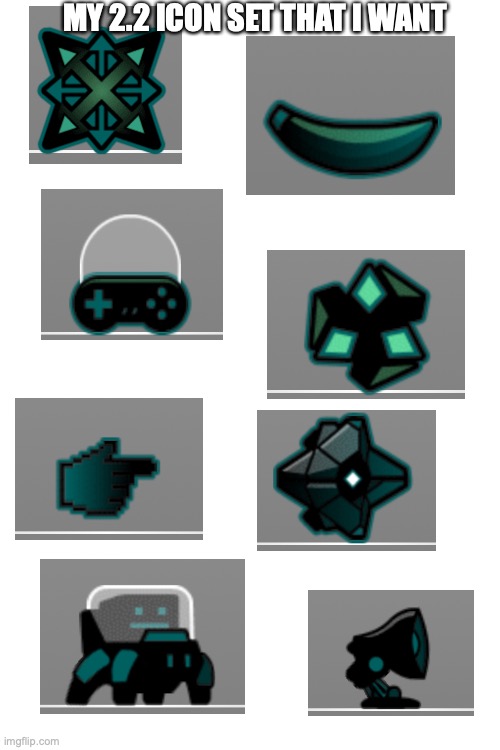 Its kinda hard to see but its cool | MY 2.2 ICON SET THAT I WANT | image tagged in geometry dash | made w/ Imgflip meme maker