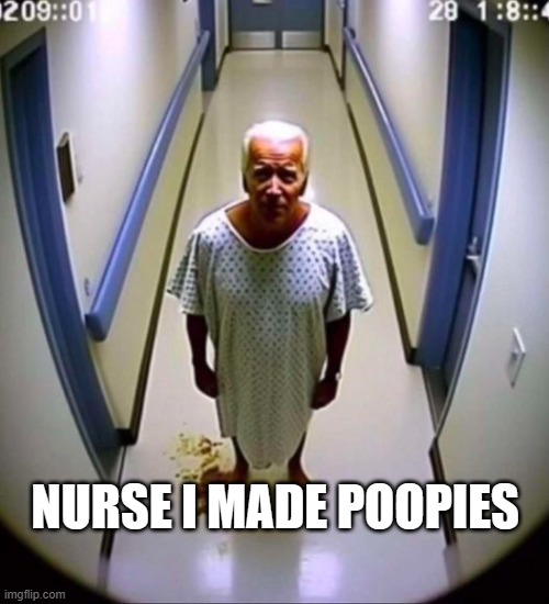 NURSE I MADE POOPIES | made w/ Imgflip meme maker