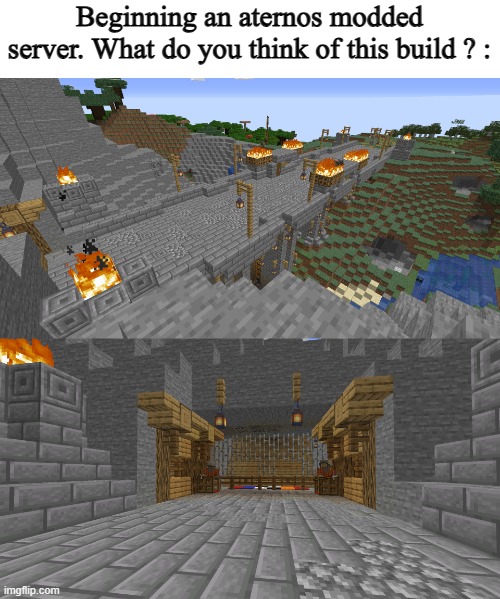 5 hours of work | Beginning an aternos modded server. What do you think of this build ? : | image tagged in minecraft | made w/ Imgflip meme maker