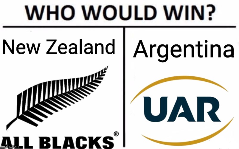 Rugby World Cup 2023 semi-finals tomorrow | New Zealand; Argentina | image tagged in memes,who would win,rugby,world cup,new zealand,argentina | made w/ Imgflip meme maker
