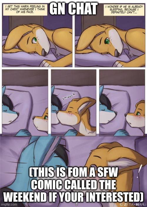 GN CHAT; (THIS IS FOM A SFW COMIC CALLED THE WEEKEND IF YOUR INTERESTED) | made w/ Imgflip meme maker