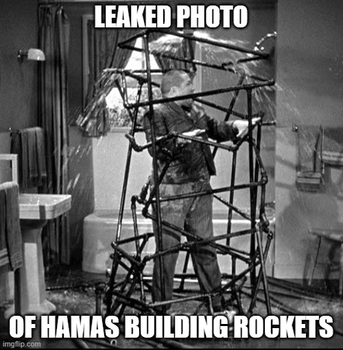 LEAKED PHOTO OF HAMAS BUILDING ROCKETS | made w/ Imgflip meme maker