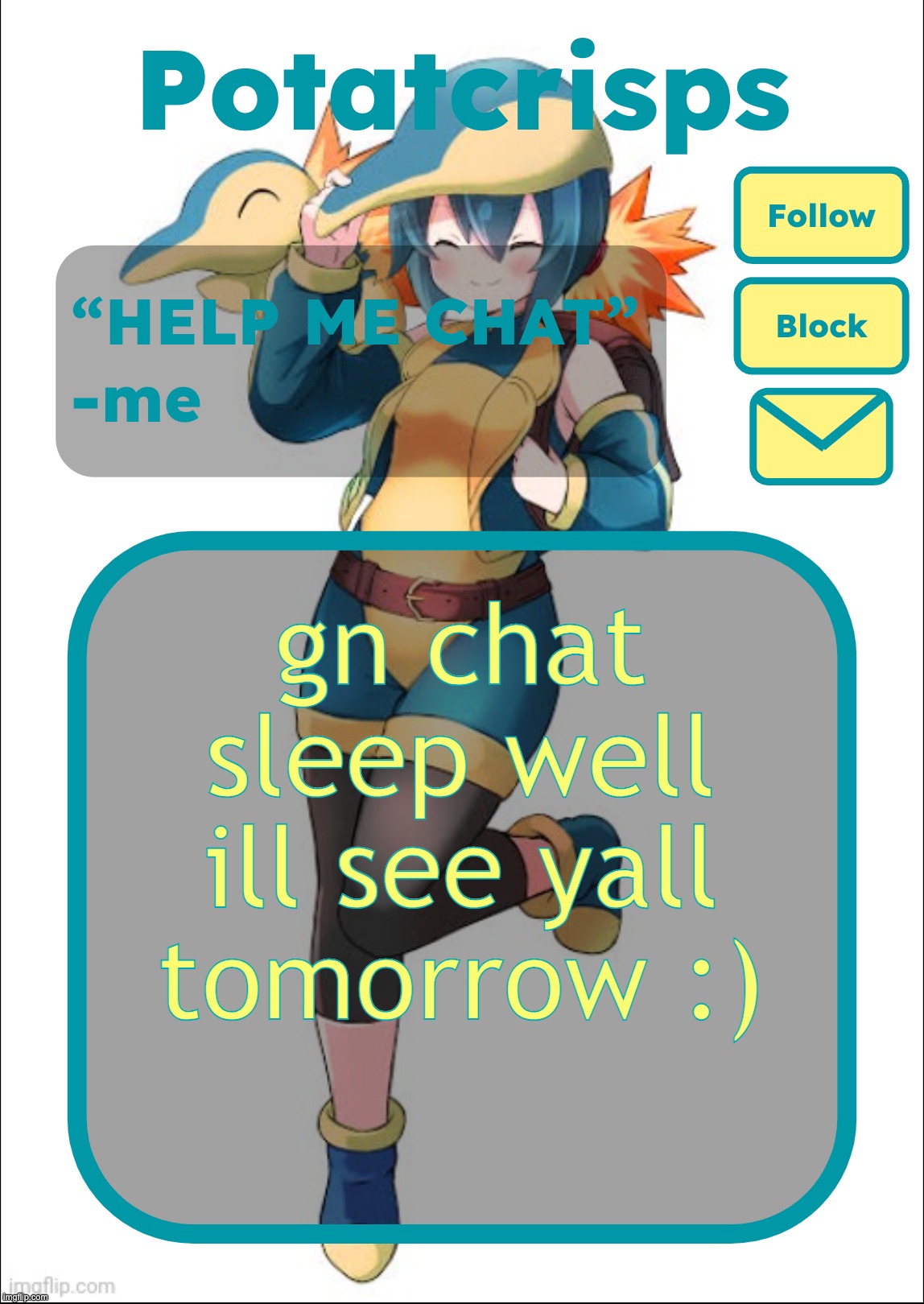 LY CHAT <3 | gn chat sleep well ill see yall tomorrow :) | image tagged in potatcrisps announcement temp | made w/ Imgflip meme maker