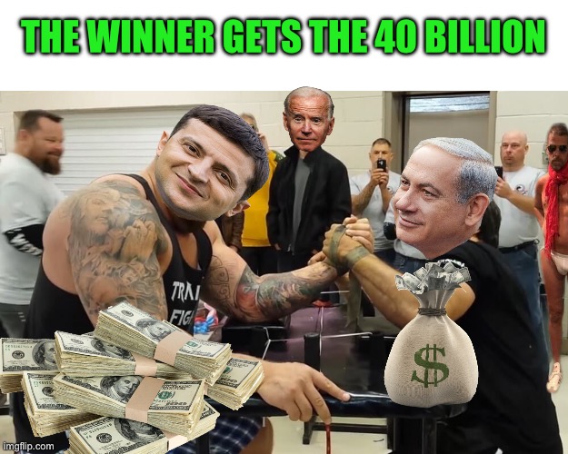 THE WINNER GETS THE 40 BILLION | image tagged in ukraine,political meme,republicans,donald trump,maga,joe biden | made w/ Imgflip meme maker