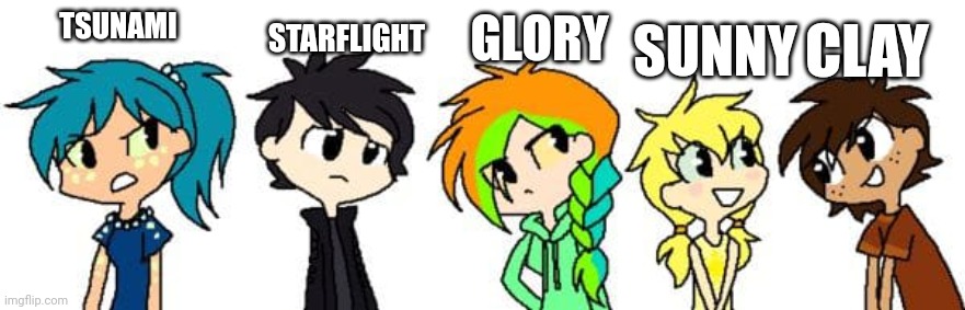 The dragonets as humans! | STARFLIGHT; GLORY; CLAY; TSUNAMI; SUNNY | image tagged in dragonz,wof | made w/ Imgflip meme maker