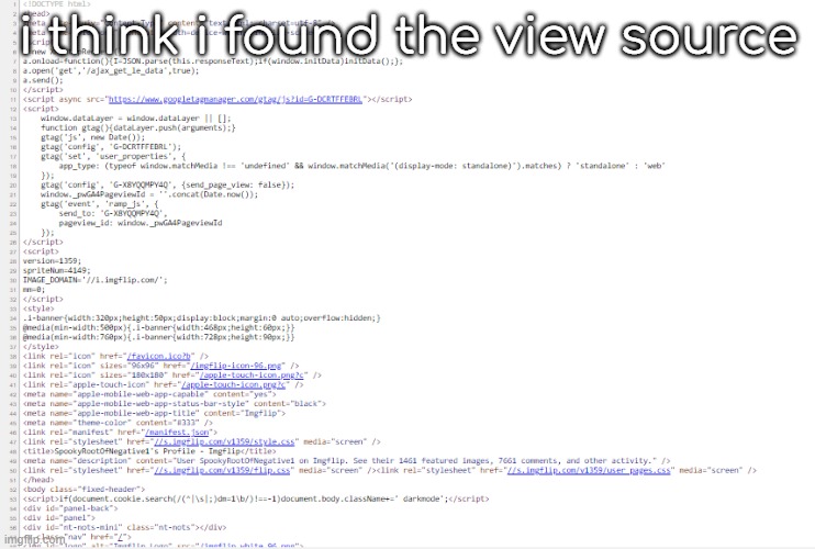 i think i found the view source | made w/ Imgflip meme maker