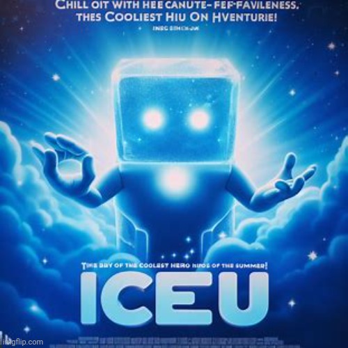 making movie posters about imgflip users pt.8: iceu | made w/ Imgflip meme maker