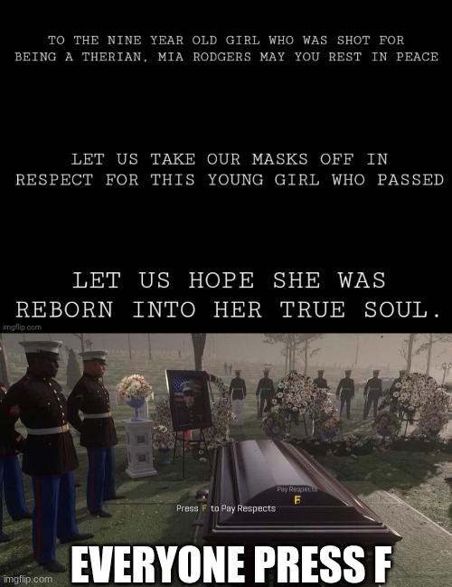 EVERYONE PRESS F | image tagged in press f to pay respects | made w/ Imgflip meme maker