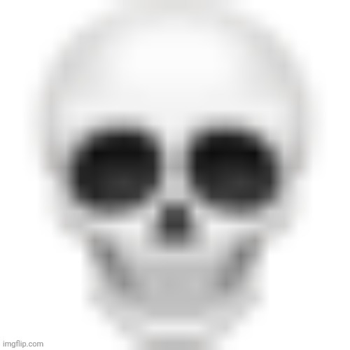 Low quality skull | image tagged in low quality skull | made w/ Imgflip meme maker