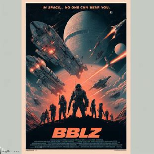 making movie posters about imgflip users pt.34: BBLZ | made w/ Imgflip meme maker