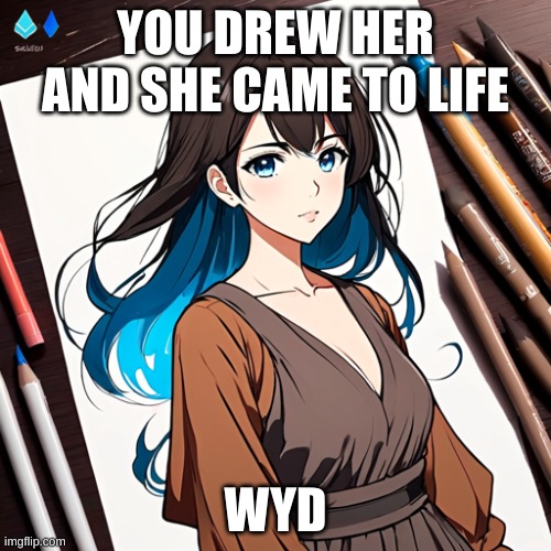 Lisa | YOU DREW HER AND SHE CAME TO LIFE; WYD | image tagged in life,anime,roleplaying | made w/ Imgflip meme maker
