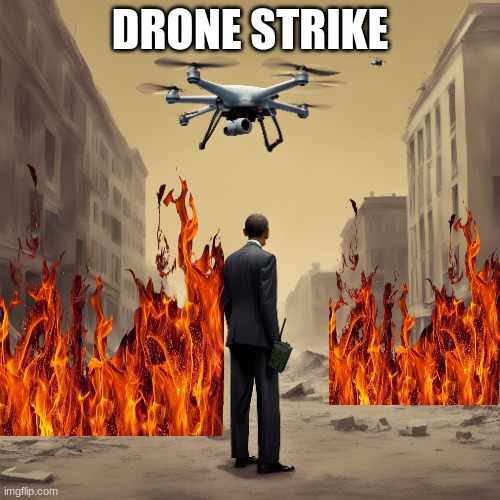 DRONE STRIKE | made w/ Imgflip meme maker