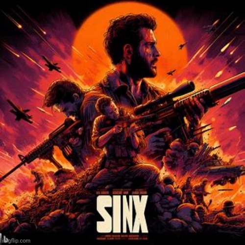 making movie posters about imgflip users pt.51: sinx_yt | made w/ Imgflip meme maker
