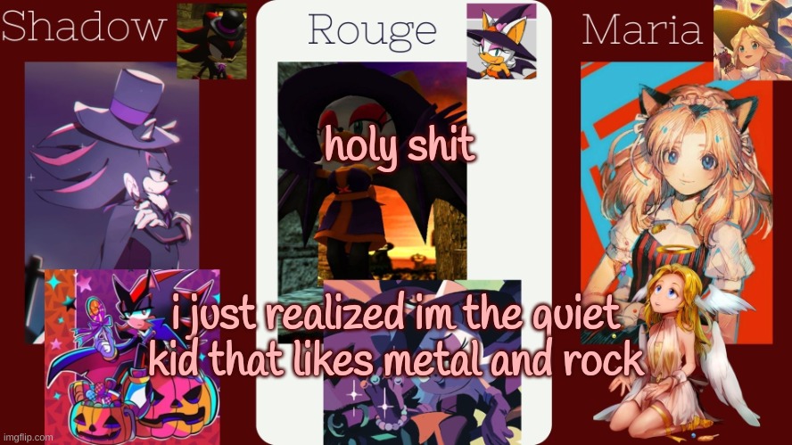 drm's halloween temp | holy shit; i just realized im the quiet kid that likes metal and rock | image tagged in drm's halloween temp | made w/ Imgflip meme maker