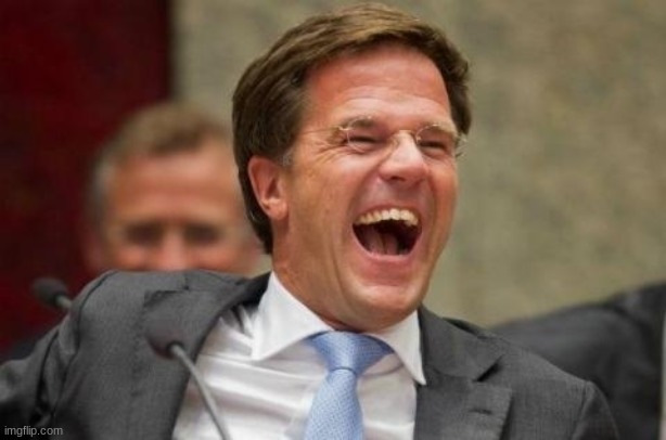 Mark Rutte laughing | image tagged in mark rutte laughing | made w/ Imgflip meme maker